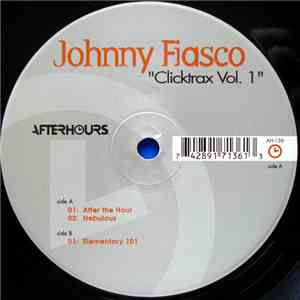 Johnny Fiasco - Clicktrax Vol. 1
