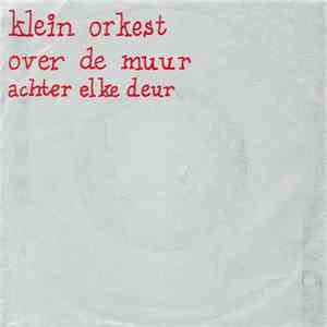 Klein Orkest - Over De Muur