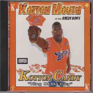 Kotton Mouth Of The Rally Boys - Kotton Candy 