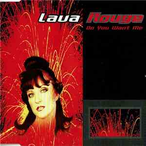 Lava Rouge - Do You Want Me