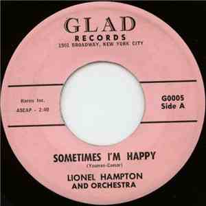 Lionel Hampton And Orchestra - Sometimes I'm Happy / Railroad No. 1