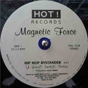 Magnetic Force  - Hip Hop Bystander