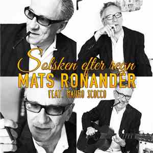 Mats Ronander Feat. Mauro Scocco - Solsken Efter Regn