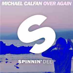 Michael Calfan - Over Again