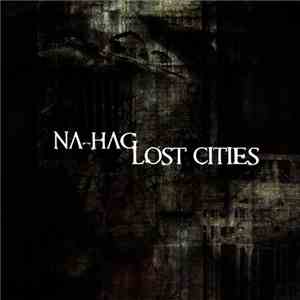 Na-Hag - Lost Cities