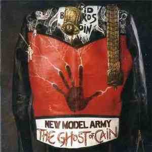 New Model Army - The Ghost Of Cain