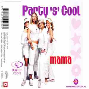 Party 's' Cool - Mama