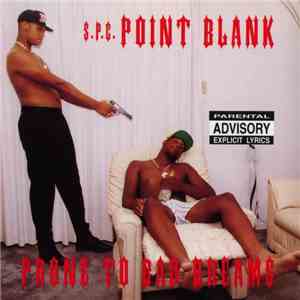 Point Blank  - Prone To Bad Dreams