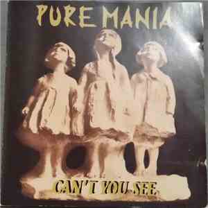 Pure Mania - Can't You See
