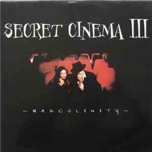 Secret Cinema III - Masculinity