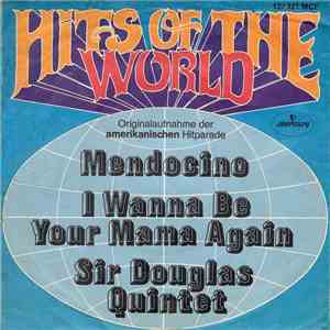 Sir Douglas Quintet - Mendocino / I Wanna Be Your Mama Again