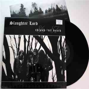 Slaughter Lord - Thrash 'Til Death 86-87