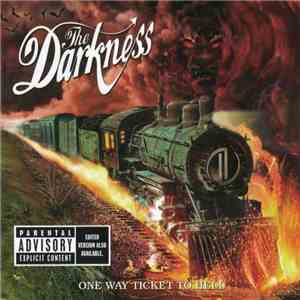 The Darkness - One Way Ticket To Hell ...And Back