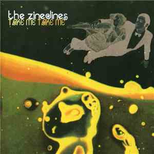 The Zinedines - Take Me Take Me