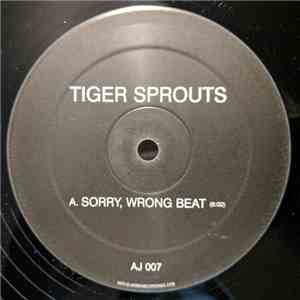 Tiger Sprouts - Sorry, Wrong Beat