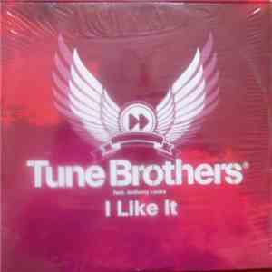 Tune Brothers Feat. Anthony Locks - I Like It