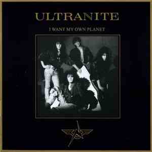 Ultranite - I Want My Own Planet
