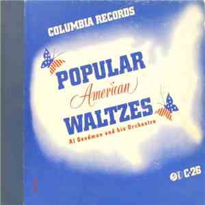Al Goodman And His Orchestra - Popular American Waltzes