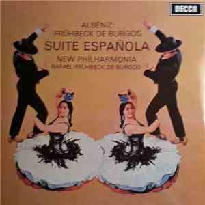 Albéniz - Rafael Frühbeck De Burgos - Suite Española