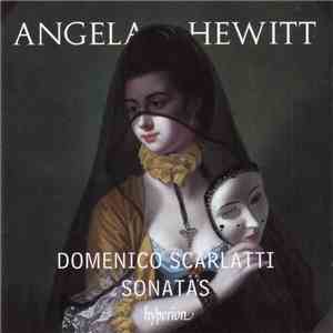 Angela Hewitt, Domenico Scarlatti - Sonatas