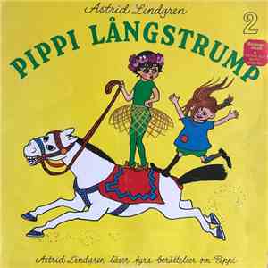 Astrid Lindgren - Pippi Långstrump 2 - Astrid Lindgren Läser Fyra Berättels ...