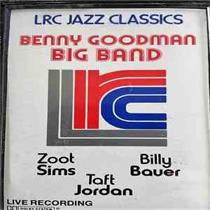 Benny Goodman Big Band, Taft Jordan, Zoot Sims, Billy Bauer - Benny Goodman ...
