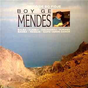 Boy Ge Mendes - Grito De Bo Fidje