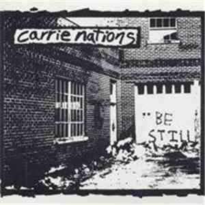 Carrie Nations  - Be Still
