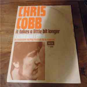Chris Cobb - It Takes A Little Bit Longer