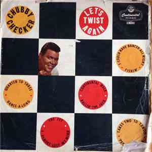 Chubby Checker - Let's Twist Again