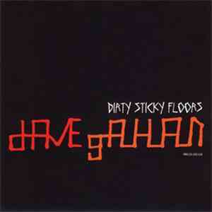 Dave Gahan - Dirty Sticky Floors