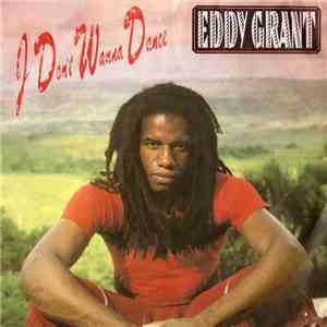 Eddy Grant - I Don't Wanna Dance