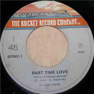 Elton John - Part Time Love / I Cry At Night