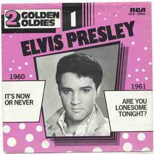 Elvis Presley With The Jordanaires - It's Now Or Never / Are You Lonesome T ...