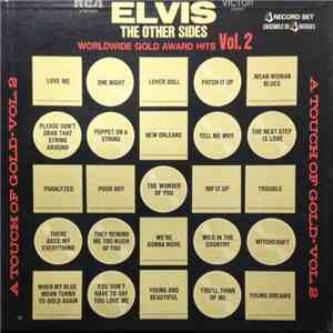 Elvis - The Other Sides - Worldwide Gold Award Hits - Vol. 2