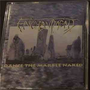 Enchantment  - Dance The Marble Naked