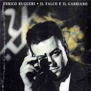 Enrico Ruggeri - Il Falco E Il Gabbiano