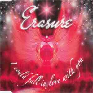 Erasure - I Could Fall In Love With You