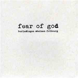 Fear Of God - Burladingen Steinen Fribourg