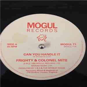 Frighty & Colonel Mite - Can You Handle It