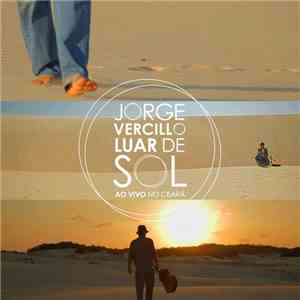 Jorge Vercillo -  Luar De Sol - Ao Vivo No Ceará