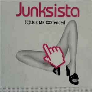 Junksista - (C)Lick Me XXXtended
