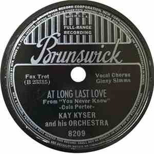 Kay Kyser And His Orchestra - At Long Last Love / For No Rhyme Or Reason