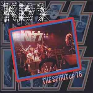 Kiss - The Spirit Of '76
