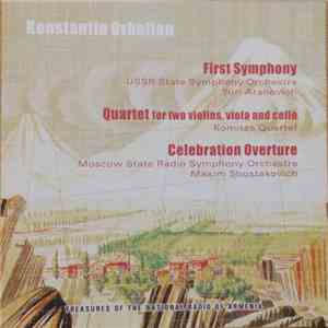 Konstantin Orbelian - First Symphony / Quartet / Celebration Overture