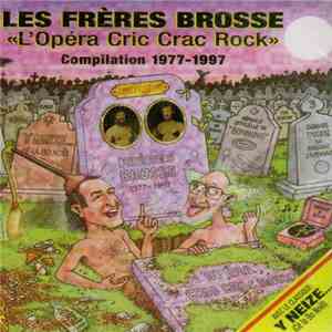 Les Frères Brosse - L'Opera Cric Crac Rock