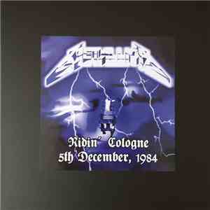 Metallica - Ridin' Cologne 5th December, 1984