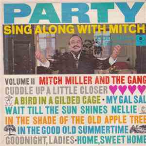 Mitch Miller And The Gang - Party - Sing Along With Mitch Volume II