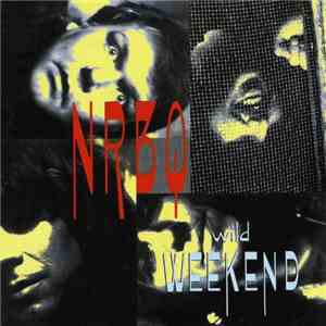 NRBQ - Wild Weekend