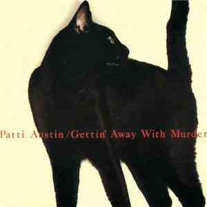 Patti Austin - Gettin' Away With Murder